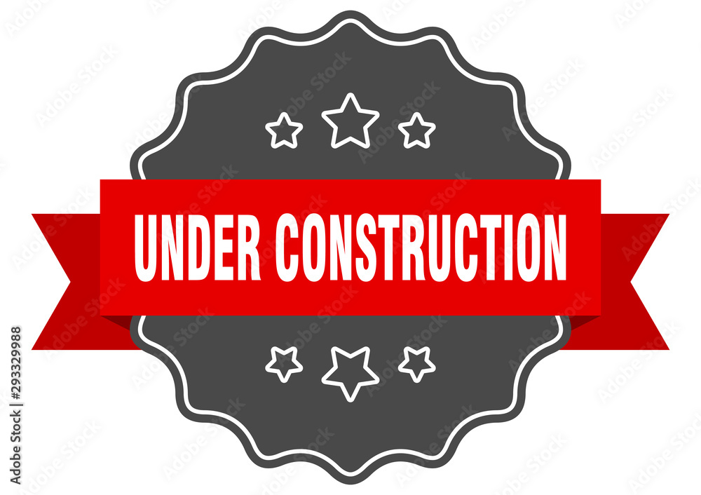 under construction red label. under construction isolated seal. under construction
