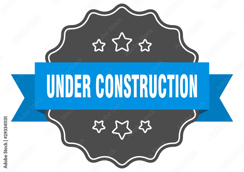 under construction blue label. under construction isolated seal. under construction