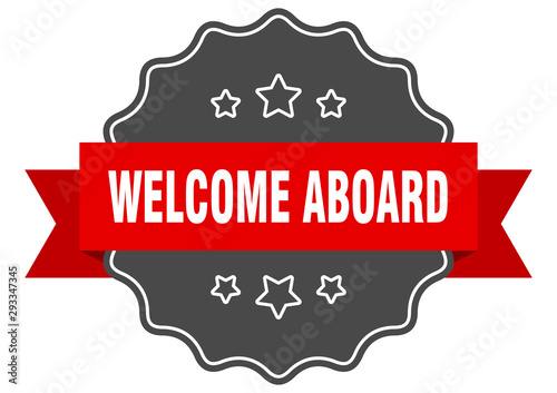 welcome aboard red label. welcome aboard isolated seal. welcome aboard