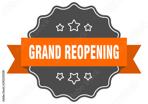 grand reopening isolated seal. grand reopening orange label. grand reopening