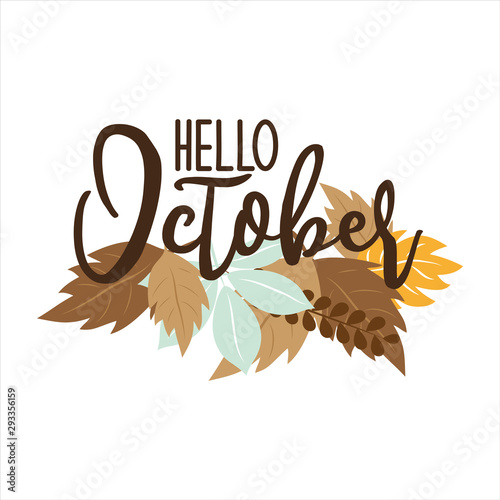 Wallpaper Mural Hello October -autumnal handwritten text, with leaves. Good for greeting card and  t-shirt print, flyer, poster design, mug. Torontodigital.ca