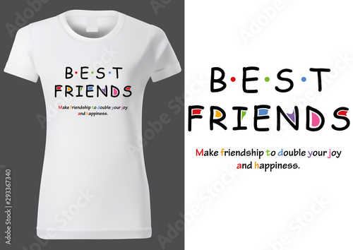 Women White T-shirt Design with Inscription BEST FRIENDS and Slogan - Fashion Illustration on White Background, Vector