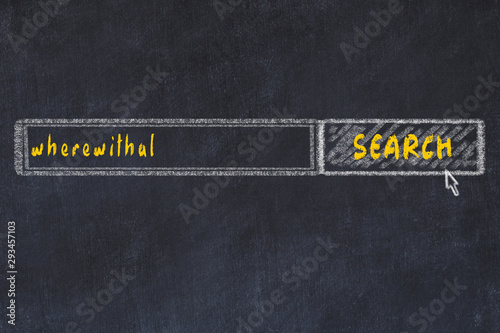 Chalkboard drawing of search browser window and inscription wherewithal