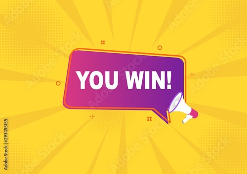 megaphone with you win speech bubble.banner for business.