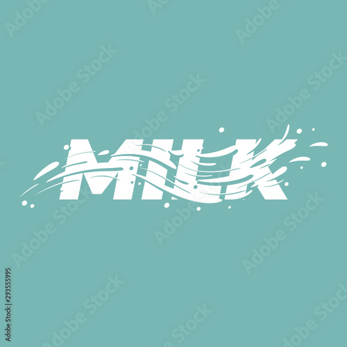 Milk splash lettering poster. Vector illustration.