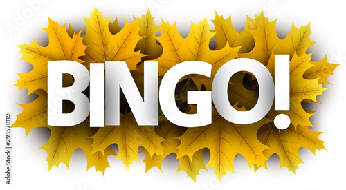 Autumn bingo sign with yellow maple leaves.