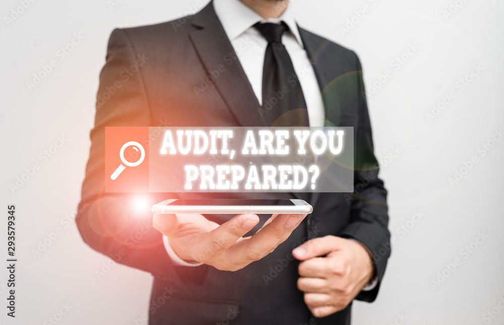 Word writing text Audit Are You Prepared Question. Business photo showcasing asking if he is ready to do something Word writing text Audit Are You Prepared Question. Business photo showcasing asking if he is ready to do something