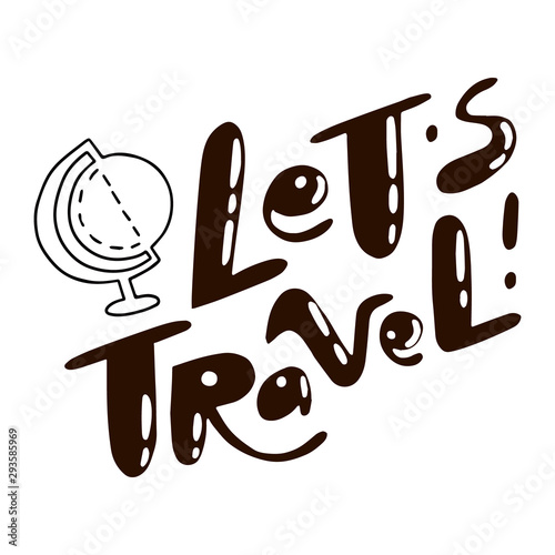 Foto Lets Travel lettering quote with a globe