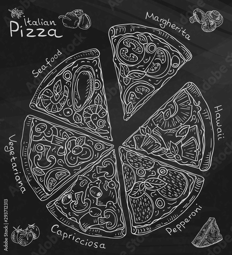 Beautiful illustration of Italian Pizza. Six slices of Margarita, Hawaii, Pepperoni, Vegetarian and Seafood pizza. Chalk and Chalkboard
