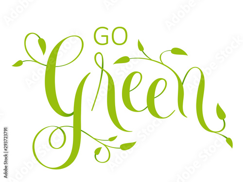 GO GREEN vector hand lettering with leaves