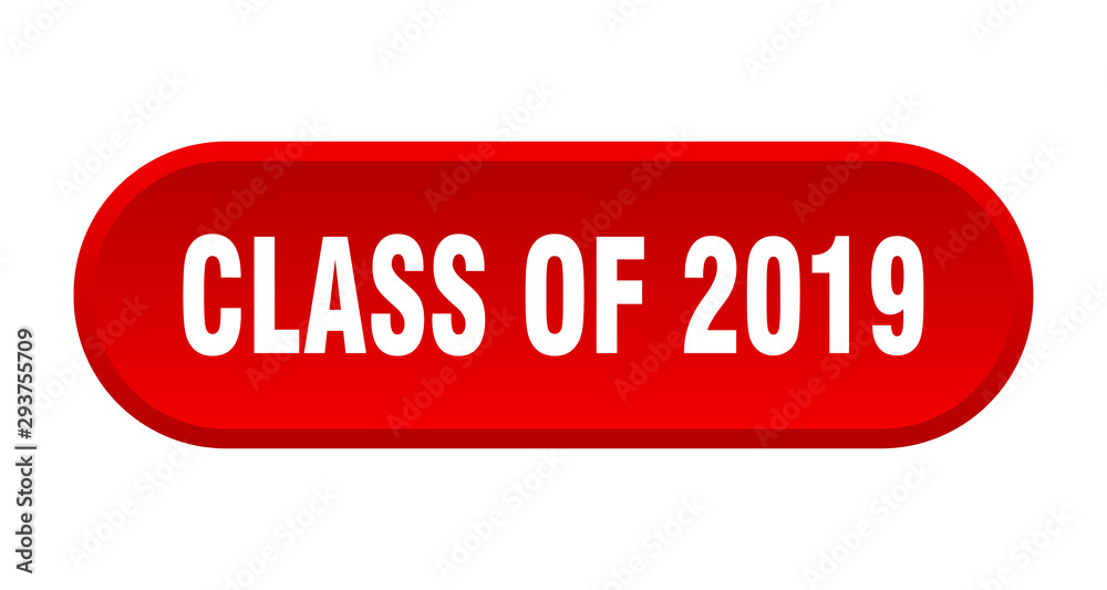 class of 2019 button. class of 2019 rounded red sign. class of 2019 class of 2019 button. class of 2019 rounded red sign. class of 2019