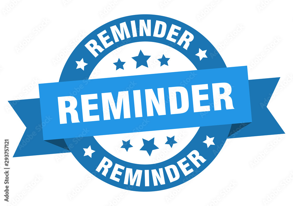 Fototapeta premium reminder ribbon. reminder round blue sign. reminder