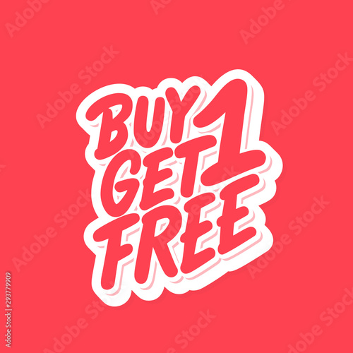 Buy one get one free. Vector lettering.