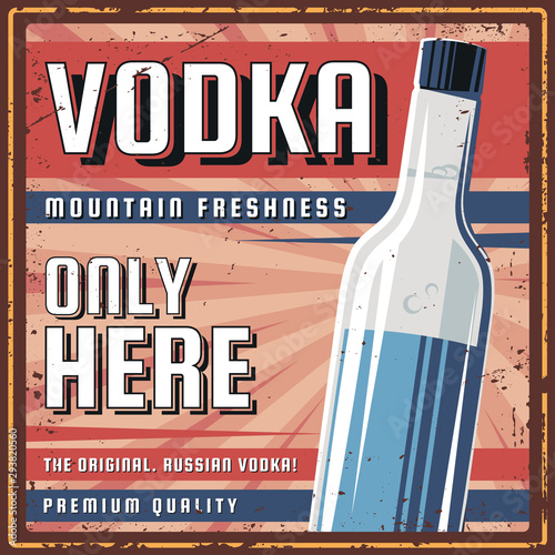 The poster in vintage style, retro vodka banner, emblem, signboard. Vector illustration of retro alcohol festival. Illustration grunge texture.