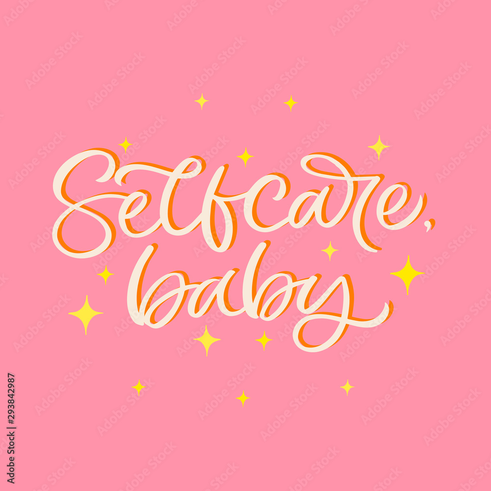 Hand lettering quote. The inscription: Selfcare,baby. Perfect design for greeting cards, posters, T-shirts, banners, print invitations.Selfcare concept.