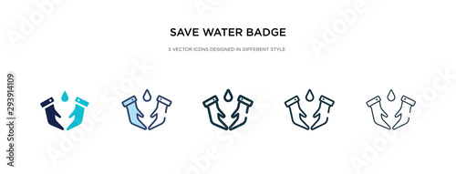 save water badge icon in different style vector illustration. two colored and black save water badge vector icons designed in filled, outline, line and stroke style can be used for web, mobile, ui