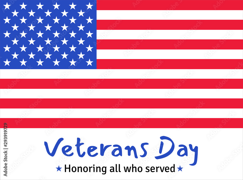 USA Veterans day greeting card with the national flag of America and congratulatory text. Honoring all who served, November 11. 