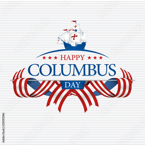 HAPPY COLUMBUS DAY Greeting card. Blue caravel on the title surrounded by intertwined USA flags on white textured background. Vector image.