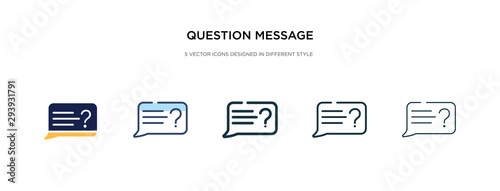 question message icon in different style vector illustration. two colored and black question message vector icons designed in filled, outline, line and stroke style can be used for web, mobile, ui