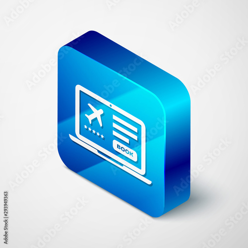 Isometric Laptop with electronic boarding pass airline ticket icon isolated on white background. Passenger plane mobile ticket for web and app. Blue square button. Vector Illustration