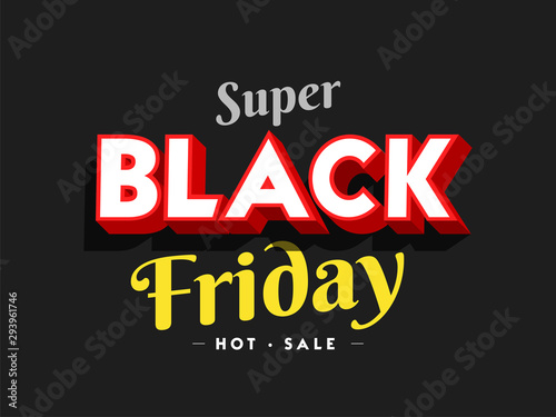 Super Black Friday Sale poster or template design for advertising concept.