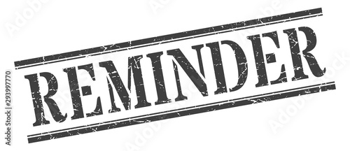 reminder stamp. reminder square grunge sign. reminder