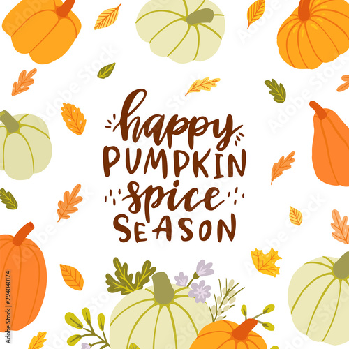 Happy pumpkin spice season. Hand drawn card 