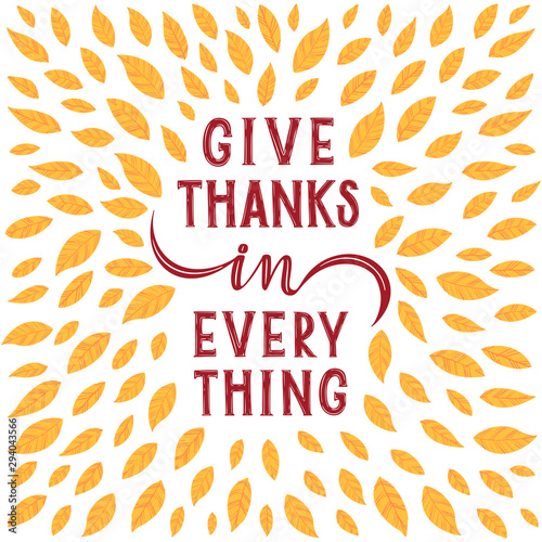 Give thanks in everything.