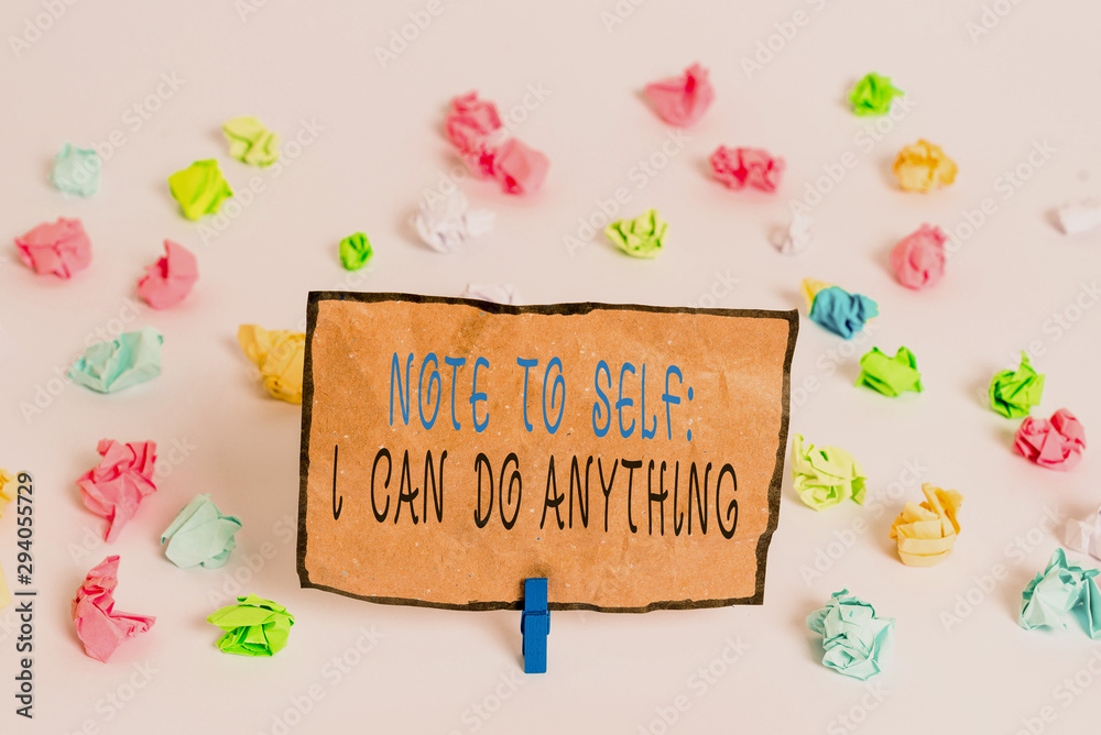 Text sign showing Note To Self I Can Do Anything. Business photo text Motivation for doing something confidence Colored crumpled papers empty reminder white floor background clothespin Text sign showing Note To Self I Can Do Anything. Business photo text Motivation for doing something confidence Colored crumpled papers empty reminder white floor background clothespin