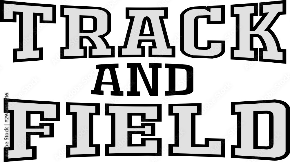 Track and Field Track and Field