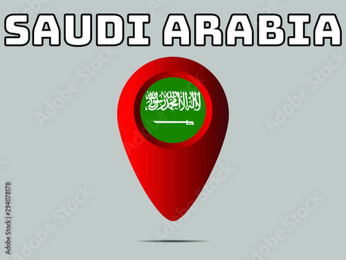 Saudi Arabia  National flag,  geolocation, geotag pin, element. Good for map, place, placement your business. original color and proportion. vector illustration,countries set.