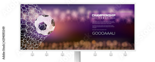 Billboard with banner, moment with ball in the net. Match goal into mesh. Football ball in goal. Template for football or soccer games, tournaments, championships. 3D vector illustration