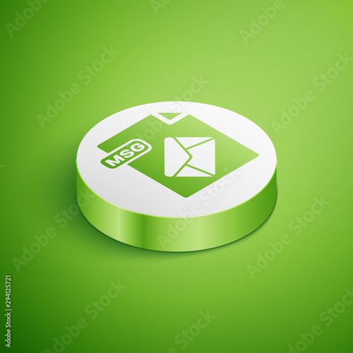 Isometric MSG file document. Download msg button icon isolated on green background. MSG file symbol. White circle button. Vector Illustration