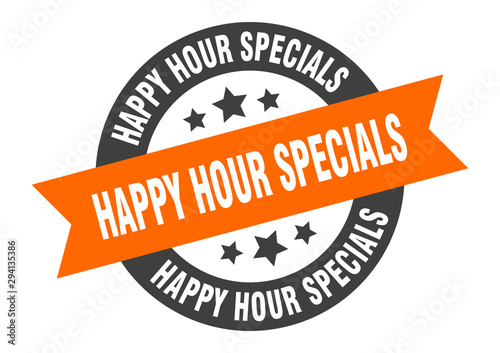 happy hour specials sign. happy hour specials orange-black round ribbon sticker