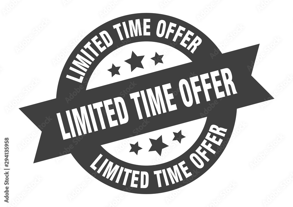 limited time offer sign. limited time offer black round ribbon sticker