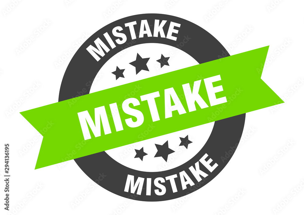 Obraz premium mistake sign. mistake black-green round ribbon sticker