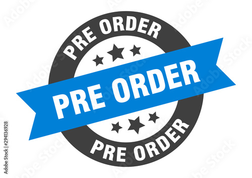 pre order sign. pre order blue-black round ribbon sticker