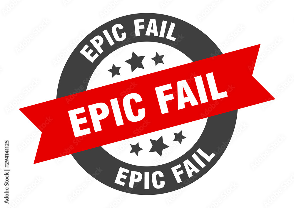 Fototapeta premium epic fail sign. epic fail black-red round ribbon sticker