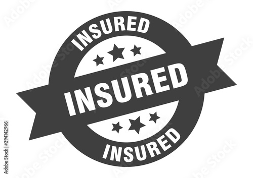 insured sign. insured black round ribbon sticker