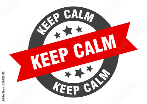 keep calm sign. keep calm black-red round ribbon sticker