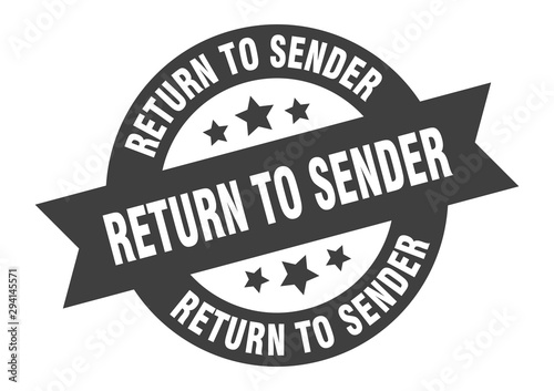 return to sender sign. return to sender black round ribbon sticker