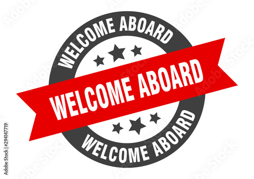welcome aboard sign. welcome aboard black-red round ribbon sticker