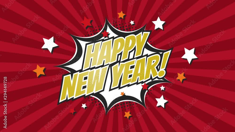 HAPPY NEW YEAR! - Comic Pop Art text video 4K, chroma key version included. Vintage colorful cartoon animation with explosion of speech bubble message.
