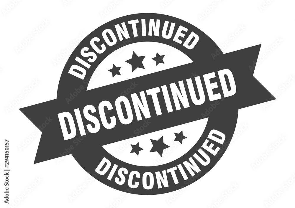 discontinued sign. discontinued black round ribbon sticker