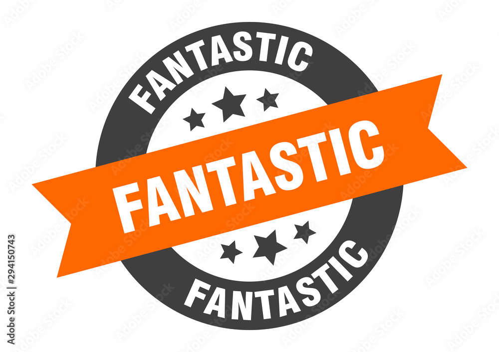 Fototapeta premium fantastic sign. fantastic orange-black round ribbon sticker