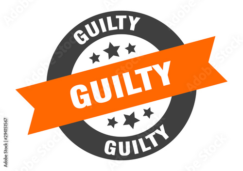 guilty sign. guilty orange-black round ribbon sticker