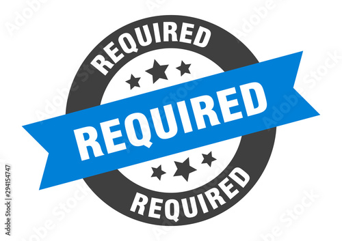 required sign. required blue-black round ribbon sticker