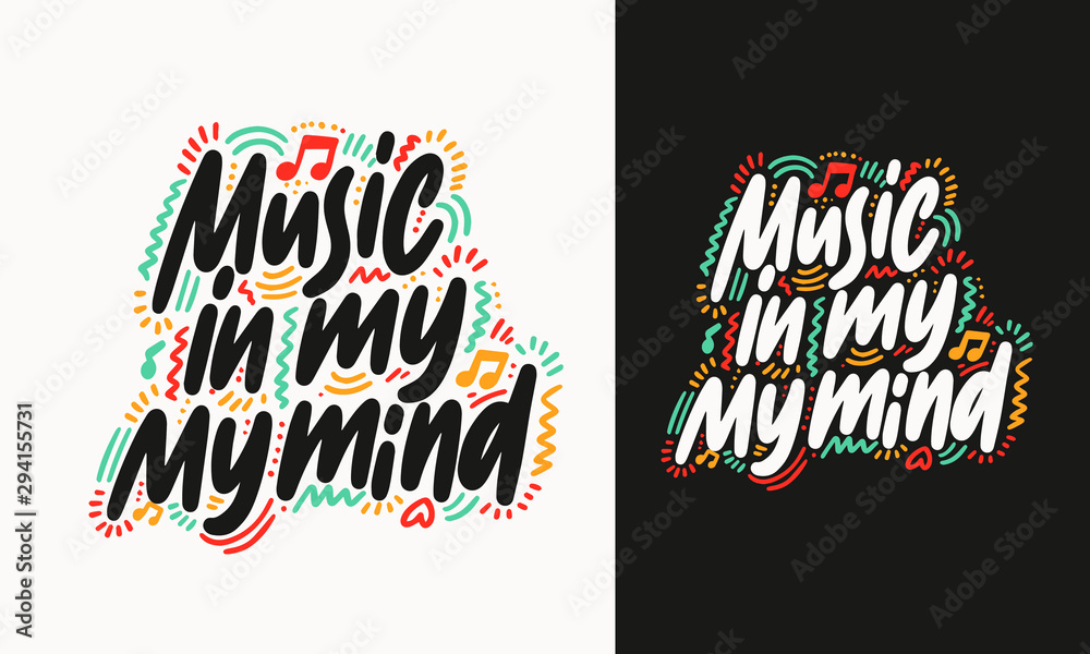 Plakat Music in my mind. Unique hand drawn lettering and modern calligraphy. Can be used for promotional materials (posters, cards, stationery, banners, advertisement, social media, etc.)