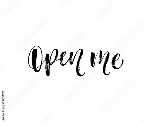 Open me phrase for holiday gifts. Hand drawn brush style modern calligraphy. Vector illustration of handwritten lettering. 