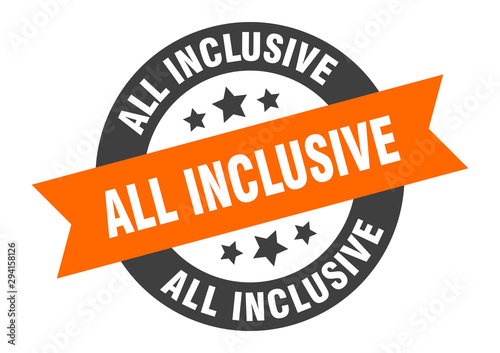 all inclusive sign. all inclusive orange-black round ribbon sticker